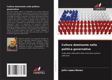 Couverture de Cultura dominante nella politica governativa