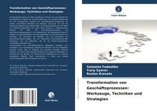 Copertina di Transformation von Geschäftsprozessen: Werkzeuge, Techniken und Strategien