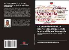Capa do livro de La perméabilité de la liberté économique et de la propriété au Venezuela 