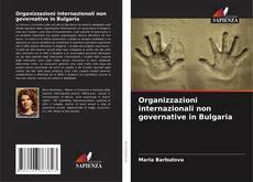 Bookcover of Organizzazioni internazionali non governative in Bulgaria