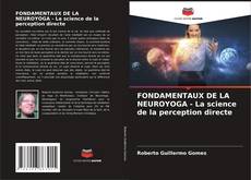 FONDAMENTAUX DE LA NEUROYOGA - La science de la perception directe kitap kapağı