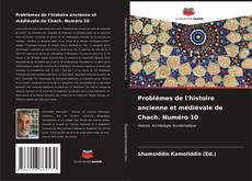 Problèmes de l'histoire ancienne et médiévale de Chach. Numéro 10 kitap kapağı