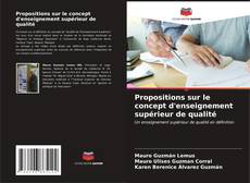 Bookcover of Propositions sur le concept d'enseignement supérieur de qualité