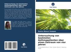 Portada del libro de Untersuchung von beatmeten Asthmapatienten über einen Zeitraum von vier Jahren