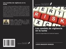 Bookcover of Los comités de vigilancia en la lucha