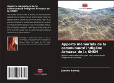 Buchcover von Apports mémoriels de la communauté indigène Arhuaca de la SNSM