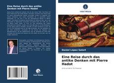 Buchcover von Eine Reise durch das antike Denken mit Pierre Hadot