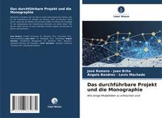 Portada del libro de Das durchführbare Projekt und die Monographie