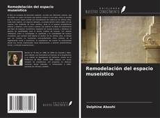 Buchcover von Remodelación del espacio museístico