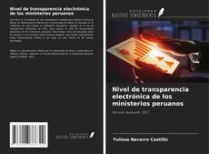 Обложка Nivel de transparencia electrónica de los ministerios peruanos