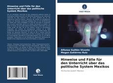 Copertina di Hinweise und Fälle für den Unterricht über das politische System Mexikos