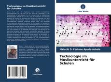 Bookcover of Technologie im Musikunterricht für Schulen