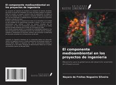 Buchcover von El componente medioambiental en los proyectos de ingeniería