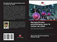 Buchcover von Nanoparticules polymériques pour le cancer du côlon