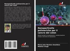 Nanoparticelle polimeriche per il cancro del colon的封面