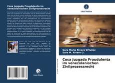 Portada del libro de Cosa Juzgada Fraudulenta im venezolanischen Zivilprozessrecht