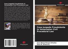 Copertina di Cosa Juzgada Fraudulenta in Venezuelan Civil Procedural Law