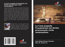 La Cosa Juzgada Fraudulenta nel diritto processuale civile venezuelano kitap kapağı