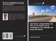 Copertina di Servicios compartidos de TIC en el sector de la hostelería: Un estudio de caso de Kenia