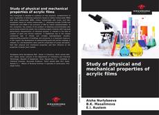 Couverture de Study of physical and mechanical properties of acrylic films