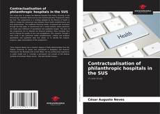 Contractualisation of philanthropic hospitals in the SUS kitap kapağı