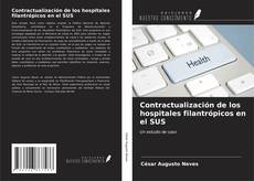 Capa do livro de Contractualización de los hospitales filantrópicos en el SUS 