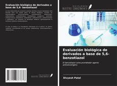 Copertina di Evaluación biológica de derivados a base de 5,6- benzotiazol