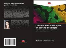 Bookcover of Conseils thérapeutiques en psycho-oncologie