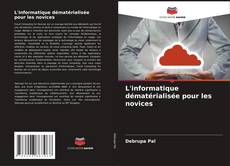 Bookcover of L'informatique dématérialisée pour les novices