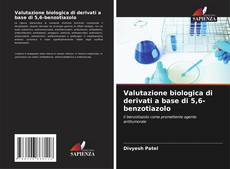 Valutazione biologica di derivati a base di 5,6-benzotiazolo kitap kapağı