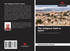 The religious field in Spain kitap kapağı