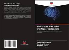 Buchcover von Interfaces des soins multiprofessionnels