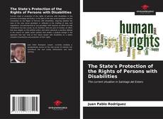 Bookcover of The State's Protection of the Rights of Persons with Disabilities