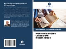 Buchcover von Präkolumbianische Genetik und Biotechnologie