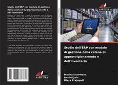 Bookcover of Studio dell'ERP con modulo di gestione della catena di approvvigionamento e dell'inventario