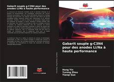 Gabarit souple g-C3N4 pour des anodes Li/Na à haute performance kitap kapağı