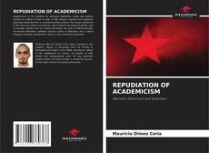 Buchcover von REPUDIATION OF ACADEMICISM