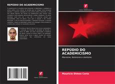 Couverture de REPÚDIO DO ACADEMICISMO