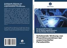 Capa do livro de Schützende Wirkung von Proanthocyanidinen bei experimenteller Parodontitis 