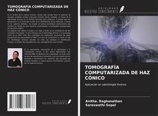 TOMOGRAFÍA COMPUTARIZADA DE HAZ CÓNICO kitap kapağı