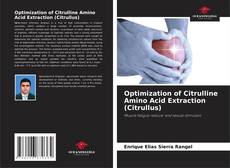 Buchcover von Optimization of Citrulline Amino Acid Extraction (Citrullus)