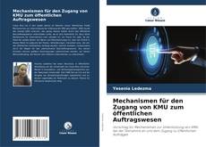 Bookcover of Mechanismen für den Zugang von KMU zum öffentlichen Auftragswesen