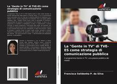 Buchcover von La "Gente in TV" di TVE-ES come strategia di comunicazione pubblica