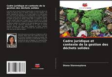 Buchcover von Cadre juridique et contexte de la gestion des déchets solides