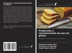 Buchcover von Producción y caracterización de pan sin gluten