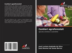 Bookcover of Cantieri agroforestali