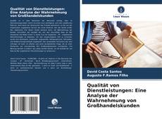 Portada del libro de Qualität von Dienstleistungen: Eine Analyse der Wahrnehmung von Großhandelskunden