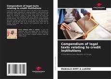 Couverture de Compendium of legal texts relating to credit institutions