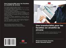 Bookcover of Une translucidité pour les facettes en stratifié de zircone