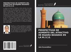 Bookcover of PERSPECTIVAS DE AUMENTO DEL ATRACTIVO DE BUJARA BASADAS EN LA M.I.C.E.